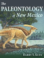 The Paleontology of New Mexico Kues Barry S.