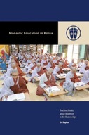 Monastic Education in Korea: Teaching Monks about