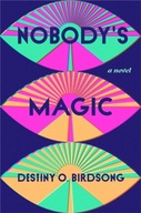 Nobody s Magic Birdsong Destiny O