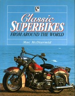 CLASSIC SUPERBIKES FROM AROUND THE WORLD MCDIARMID