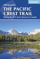 The Pacific Crest Trail: Hiking the PCT from