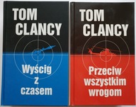 Wyścig z czasem + Przeciw wszystkim wrogom - Tom Clancy