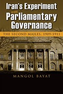 Iran s Experiment with Parliamentary Governance: