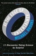 At the Edge of Uncertainty: 11 Discoveries Taking