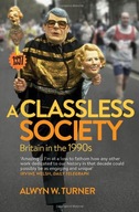 A Classless Society: Britain in the 1990s group