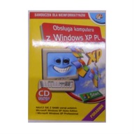WINDOWS XP CZYLI PODSTAWY OBSLUGI KOMPUTERA