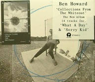 Ben Howard - Collections From The Whiteout