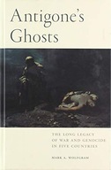 Antigone s Ghosts: The Long Legacy of War and