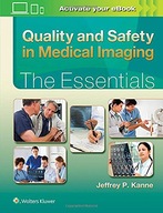 Quality and Safety in Medical Imaging: The
