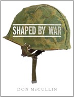 Shaped By War McCullin Don