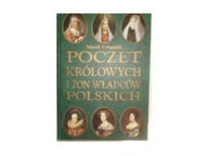 Poczet Królowych i żon władców Polskich oraz Pocze