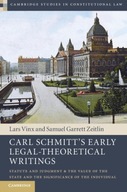 Carl Schmitt s Early Legal-Theoretical Writings: