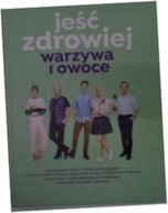 JEŚĆ ZDROWIEJ WARZYWA I OWOCE - Lidl