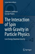 The Interaction of Spin with Gravity in Particle