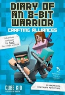 Diary of an 8-Bit Warrior: Crafting Alliances: An