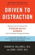 Driven to Distraction (Revised): M.D. Edward M. Hallowell