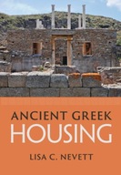 Ancient Greek Housing Nevett Lisa C. (University