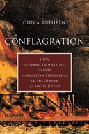 Conflagration: How Transcendentalists Sparked the