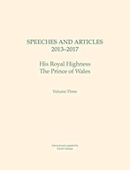 Speeches and Articles 2013 - 2017: His Royal