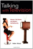 Talking with Television: Women, Talk Shows, and