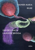 Zápisky Malta Lauridse Brigga Rainer Maria Rilke