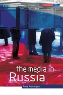 The Media in Russia Arutunyan Anna