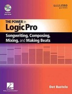 The Power in Logic Pro: Songwriting, Composing,