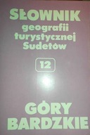 Słownik geografii turystycznej Sudetów t. 12 Góry