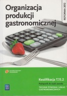 Organizacja produkcji gastronomicznej WSiP podręcznik kwalifikacja T.15.2