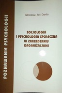 Socjologia i psychologia społeczna - Dyrda