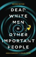 Dead White Men and Other Important People