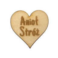 Serce z napisem grawer drewniane 3 cm decoupage scrapki Anioł Stróż