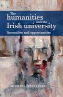 The Humanities and the Irish University: