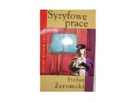 Syzyfowe prace - Stefan Żeromski