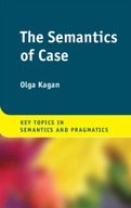 The Semantics of Case Kagan Olga (Ben-Gurion