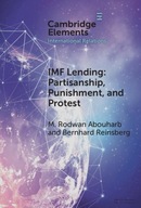 IMF Lending: Partisanship, Punishment, and Protest (Elements in Reinsberg,