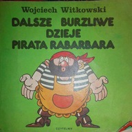 Dalsze dzieje pirata Rabarbara - Witkowski
