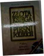 Złota księga pieśni polskich - Zbigniew Adrjański