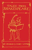 TALES FROM SHAKESPEARE: ILLUSTRATED BY SIR ARTHUR
