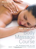 The Complete Body Massage Course: An Introduction