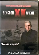 DVD SENSACJE XX WIEKU POLSKA W OGNIU