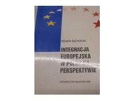 Integracja europejska w polskiej perspektywie -