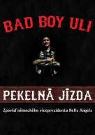 Pekelná jízda Bad Boy Uli