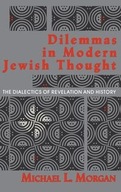 Dilemmas in Modern Jewish Thought: The Dialectics