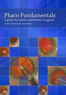 Phaco Fundamentals: A Guide for Trainee