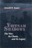 Vietnam Shadows: The War, Its Ghosts, and Its