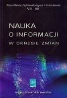 NAUKA O INFORMACJI W OKRESIE ZMIAN KONCEPCJE METODY BADANIA PRAKTYKI