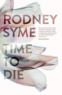 Time to Die Syme Rodney