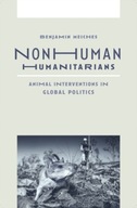 Nonhuman Humanitarians: Animal Interventions in