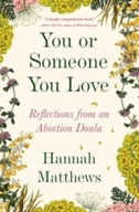 You or Someone You Love: Reflections from an